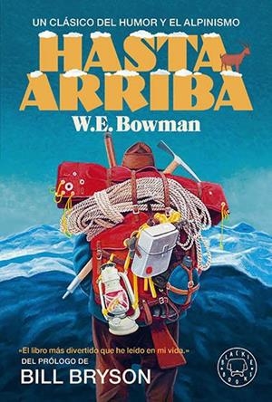 Hasta arriba. Nueva edición | W. E. Bowman | Llibreria La Figaflor - Abrera