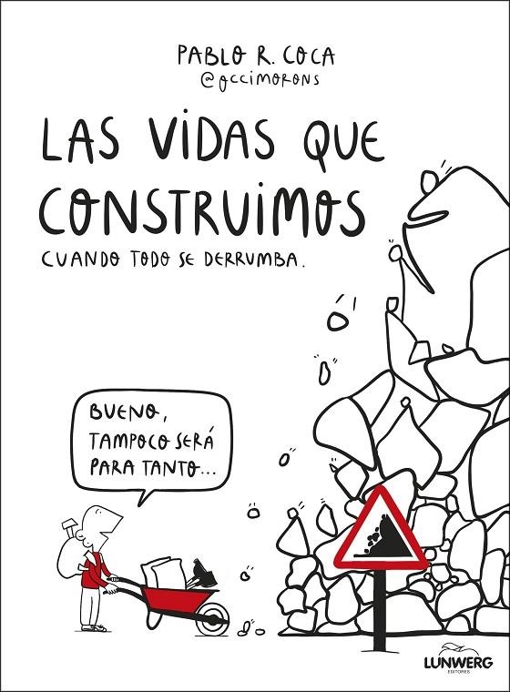 Las vidas que construimos cuando todo se derrumba | Pablo R. Coca (@occimorons) | Llibreria La Figaflor - Abrera