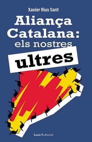 Aliança Catalana | Rius Sant, Xavier | Llibreria La Figaflor - Abrera