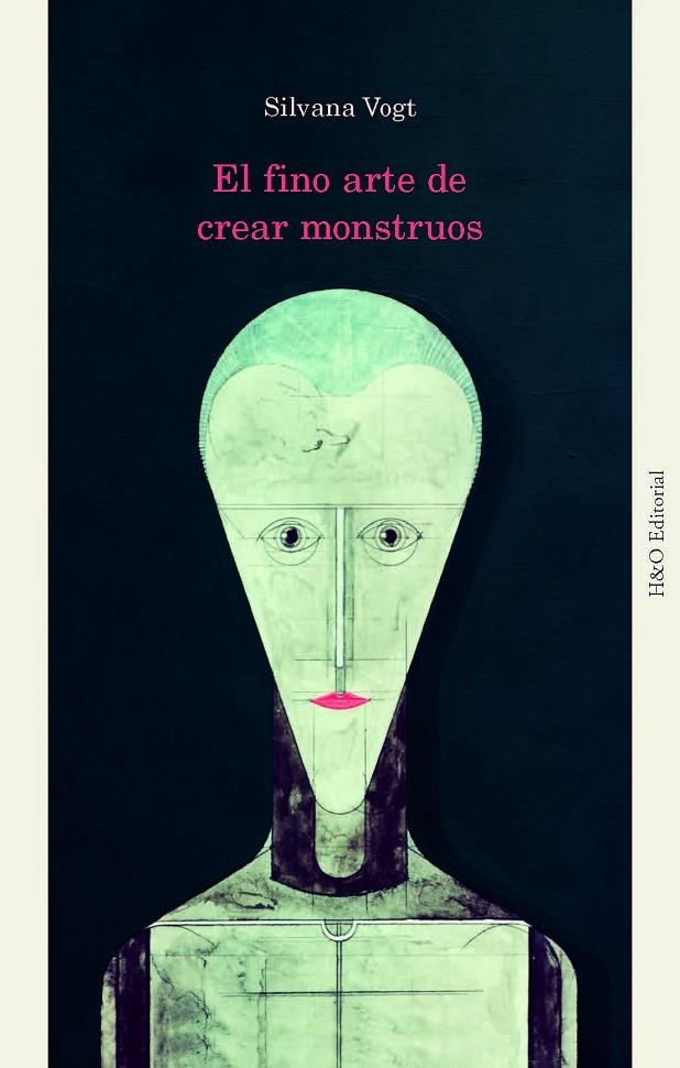 El fino arte de crear monstruos | Vogt, Silvana | Llibreria La Figaflor - Abrera