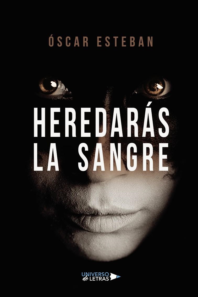 Heredarás la sangre | Óscar Esteban | Llibreria La Figaflor - Abrera