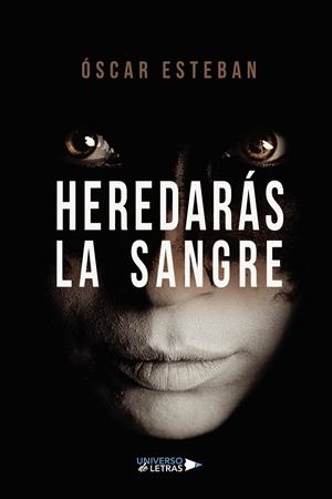 Heredarás la sangre | Óscar Esteban | Llibreria La Figaflor - Abrera
