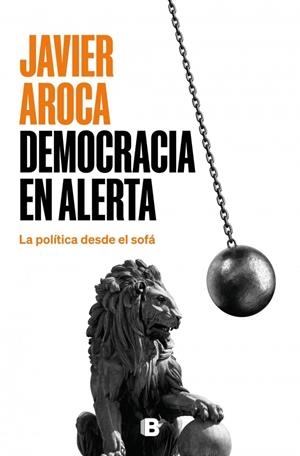Democracia en alerta | Aroca, Javier | Llibreria La Figaflor - Abrera