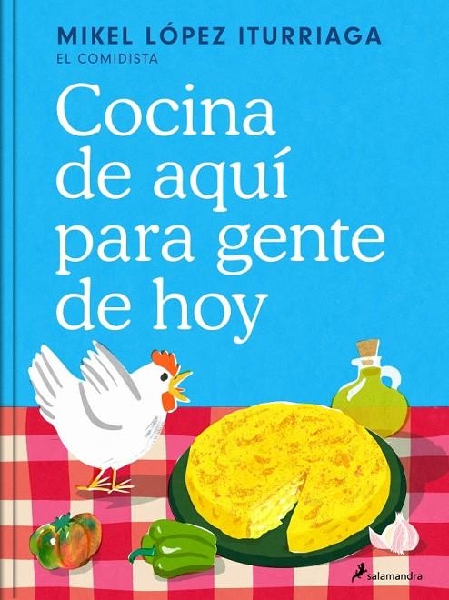 Cocina de aquí para gente de hoy | López Iturriaga (El Comidista), Mikel | Llibreria La Figaflor - Abrera