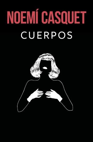 Cuerpos | Casquet, Noemí | Llibreria La Figaflor - Abrera