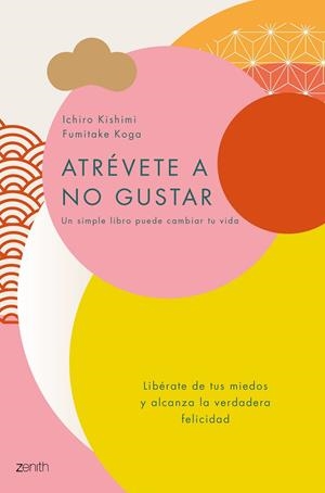 Atrévete a no gustar | Kishimi, Ichiro / Koga, Fumitake | Llibreria La Figaflor - Abrera