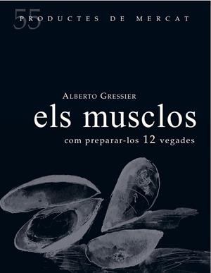 Els musclos | Gressier, Alberto | Llibreria La Figaflor - Abrera