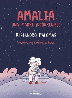 Amalia | Palomas, Alejandro / Prada, Carolina de | Llibreria La Figaflor - Abrera