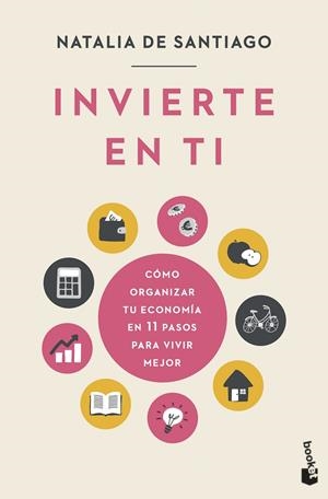 Invierte en ti | Santiago, Natalia de | Llibreria La Figaflor - Abrera
