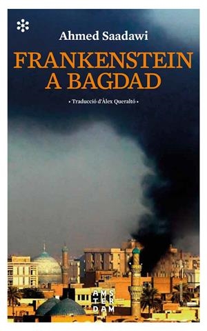 Frankenstein a Bagdad | Saadawi, Ahmed | Llibreria La Figaflor - Abrera