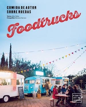 Foodtrucks | Yáñez López, Alba | Llibreria La Figaflor - Abrera