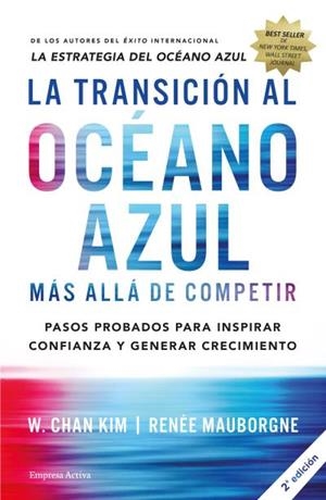 La transición al océano azul | CHAN, W. KIM / MAUBORGNE, RENÉE | Llibreria La Figaflor - Abrera