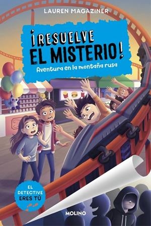 ¡Resuelve el misterio! 8 - Aventura en la montaña rusa | Magaziner, Lauren | Llibreria La Figaflor - Abrera