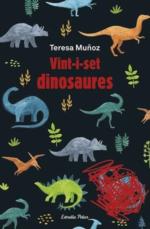 Vint-i-set dinosaures | Muñoz, Teresa | Llibreria La Figaflor - Abrera