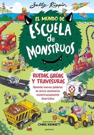 El Mundo de Escuela de Monstruos 1 - Ruedas, vías y travesuras | Rippin, Sally | Llibreria La Figaflor - Abrera