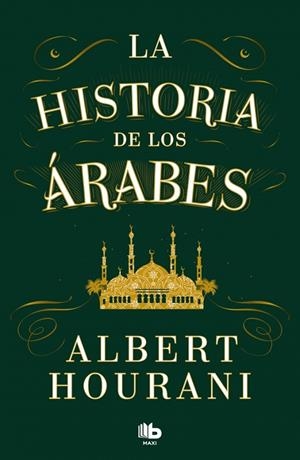 La historia de los árabes | Hourani, Albert | Llibreria La Figaflor - Abrera