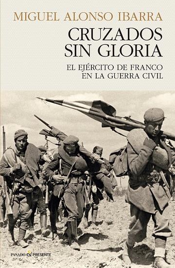 CRUZADOS SIN GLORA | ALONSO IBARRA, MIGUEL | Llibreria La Figaflor - Abrera