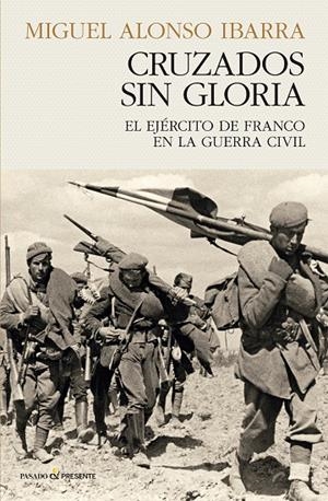 CRUZADOS SIN GLORA | ALONSO IBARRA, MIGUEL | Llibreria La Figaflor - Abrera