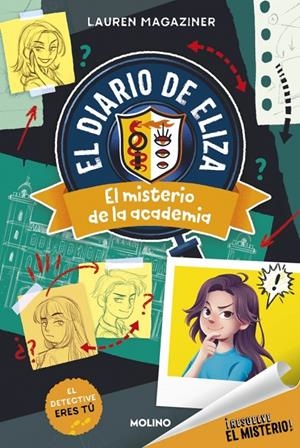 ¡Resuelve el misterio! El diario de Eliza 1 - El misterio de la academia | Magaziner, Lauren | Llibreria La Figaflor - Abrera