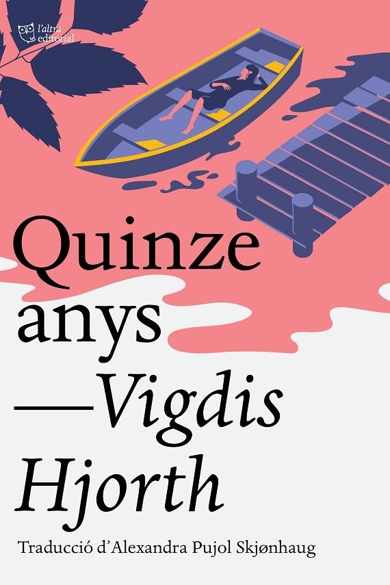 Quinze anys | Hjorth, Vigdis | Llibreria La Figaflor - Abrera