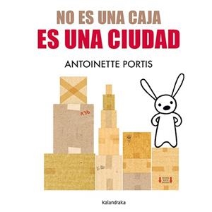 No es una caja, es una ciudad | Portis, Antoinette | Llibreria La Figaflor - Abrera