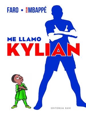 Me llamo Kylian | Mbappé, Kylian | Llibreria La Figaflor - Abrera