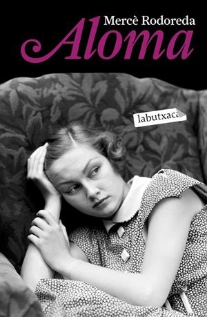 Aloma | Rodoreda, Mercè | Llibreria La Figaflor - Abrera