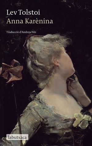 Anna Karènina | Tolstói, Liev N. | Llibreria La Figaflor - Abrera
