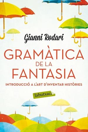 Gramàtica de la fantasia | Rodari, Gianni | Llibreria La Figaflor - Abrera