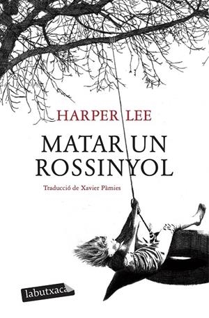 Matar un rossinyol | Lee, Harper | Llibreria La Figaflor - Abrera
