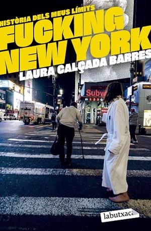 Fucking New York | Calçada i Barres, Laura | Llibreria La Figaflor - Abrera