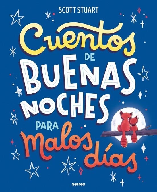 Cuentos de buenas noches para malos días | Stuart, Scott | Llibreria La Figaflor - Abrera