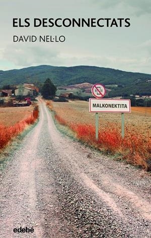 ELS DESCONNECTATS | Nel·lo. David | Llibreria La Figaflor - Abrera