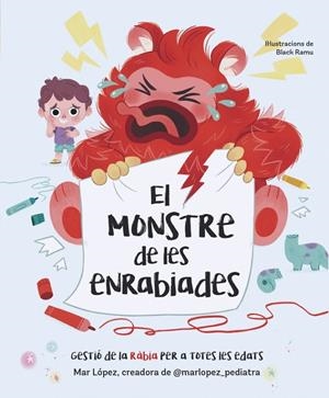 El monstre de les enrabiades | López (@marlopez_pediatra), Mar | Llibreria La Figaflor - Abrera