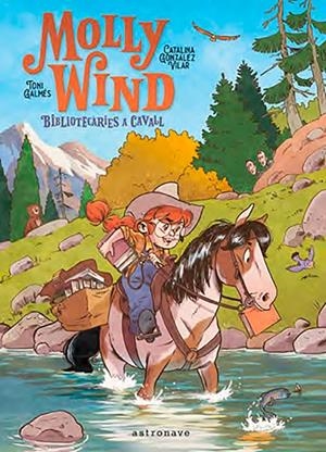 MOLLY WIND. BIBLIOTECARIES A CAVALL | GONZALEZ, CATALINA | Llibreria La Figaflor - Abrera