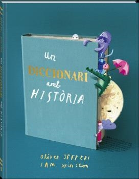 Un diccionari amb història | Jeffers, Oliver / Winston, Sam | Llibreria La Figaflor - Abrera