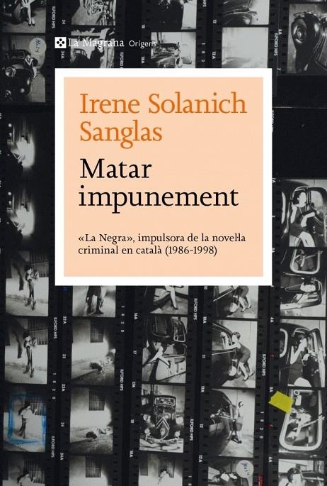 Matar impunement | Solanich Sanglas, Irene | Llibreria La Figaflor - Abrera