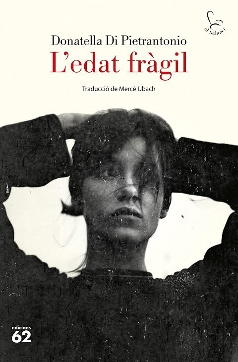 L'edat fràgil | Pietrantonio, Donatella Di | Llibreria La Figaflor - Abrera