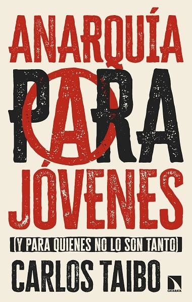 Anarquía para jóvenes | Taibo, Carlos | Llibreria La Figaflor - Abrera
