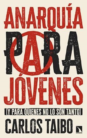 Anarquía para jóvenes | Taibo, Carlos | Llibreria La Figaflor - Abrera