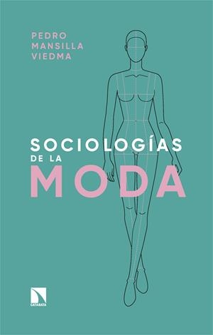 Sociologías de la moda | Mansilla Viedma, Pedro | Llibreria La Figaflor - Abrera