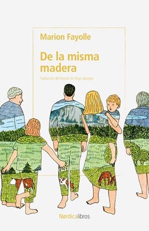 De la misma madera | Fayolle, Marion | Llibreria La Figaflor - Abrera