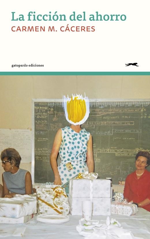 La ficción del ahorro | Cáceres, Carmen M. | Llibreria La Figaflor - Abrera