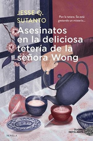 Asesinatos en la deliciosa tetería de la señora Wong | Sutanto, Jesse Q | Llibreria La Figaflor - Abrera