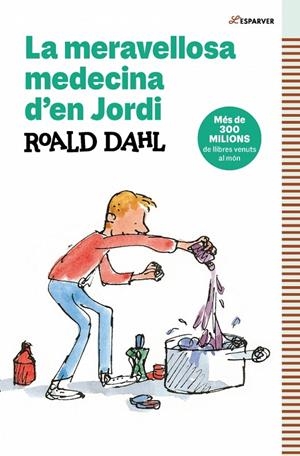 La meravellosa medecina d'en Jordi | Dahl, Roald | Llibreria La Figaflor - Abrera