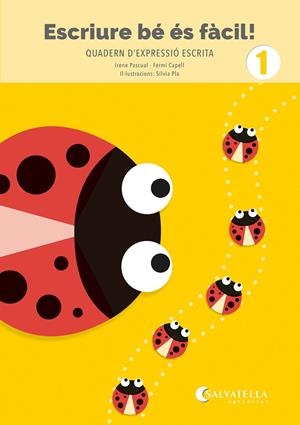 Escriure bé és fàcil! 1 | Pascual i Vidal, Irene / Capell i Tomàs, Fermí | Llibreria La Figaflor - Abrera