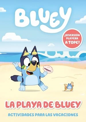 Bluey. Actividades - La playa de Bluey. Actividades para las vacaciones | Bluey | Llibreria La Figaflor - Abrera