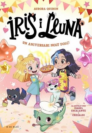 Iris i Lluna: cuidadores d'animalets màgics 3 - Un aniversari molt dolç! | Quirón, Aurora | Llibreria La Figaflor - Abrera