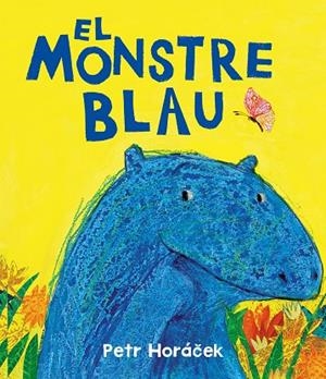 El monstre blau | Horácek, Petr | Llibreria La Figaflor - Abrera