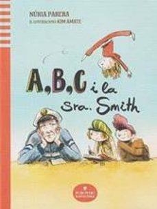 A,B,C i la Sra. Smith | Parera Ciuró, Núria | Llibreria La Figaflor - Abrera